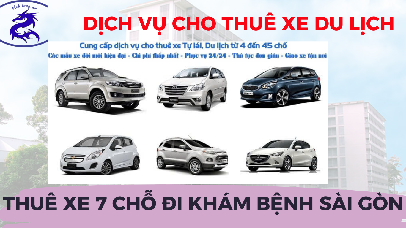 thuê xe 7 chỗ đi sài gòn khám bệnh giá rẻ